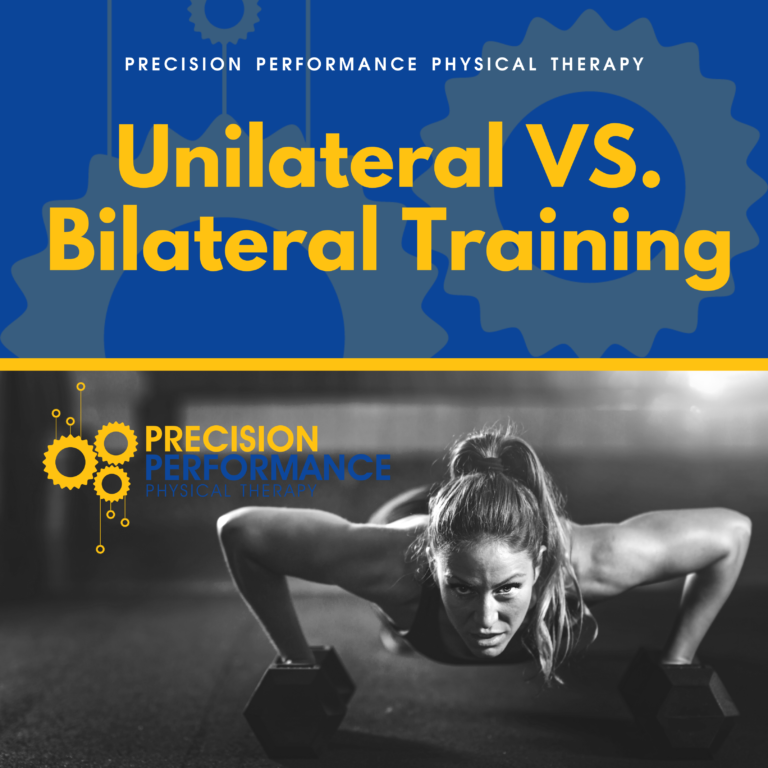 Unilateral Vs Bilateral Training - Precision Performance Physical Therapy