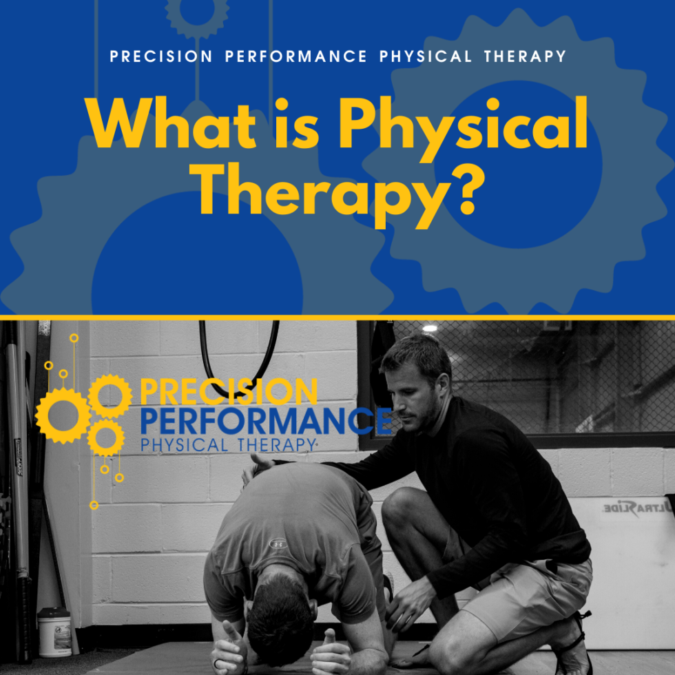 What Physical Therapy Is Precision Performance Physical Therapy